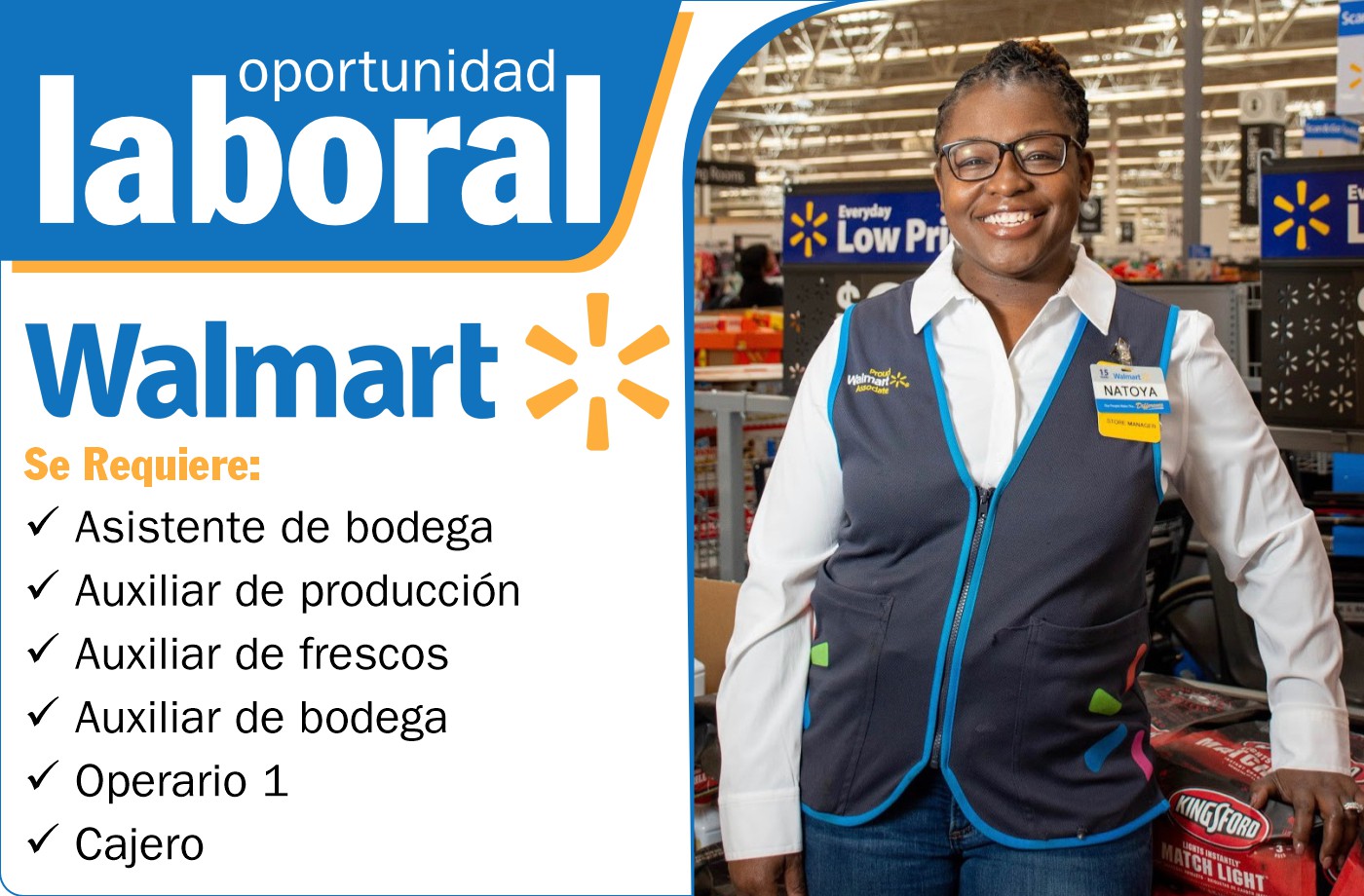 La multinacional de tiendas Walmart cuenta con vacantes disponibles para laborar en su organización